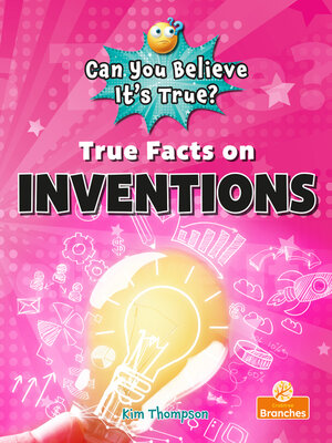cover image of True Facts on Inventions